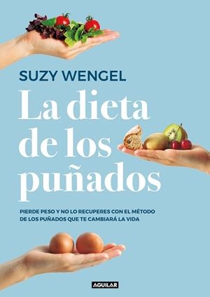 LA DIETA DE LOS PUÑADOS | 9788403519961 | WENGEL, SUZY | Llibres Parcir | Llibreria Parcir | Llibreria online de Manresa | Comprar llibres en català i castellà online