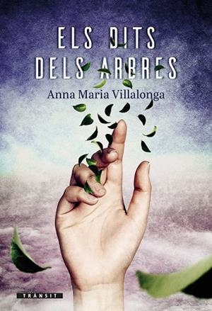 ELS DITS DELS ARBRES | 9788490263846 | VILLALONGA FERNÁNDEZ, ANNA MARIA | Llibres Parcir | Librería Parcir | Librería online de Manresa | Comprar libros en catalán y castellano online