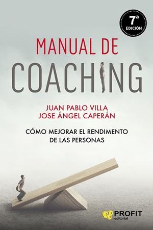 MANUAL DE COACHING | 9788417942366 | VILLA CASAL, JUAN PABLO/CAPERÁN VEGA, JOSE ÁNGEL | Llibres Parcir | Llibreria Parcir | Llibreria online de Manresa | Comprar llibres en català i castellà online