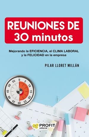 REUNIONES DE 30 MINUTOS | 9788417942373 | LLORET MILLÁN, PILAR | Llibres Parcir | Llibreria Parcir | Llibreria online de Manresa | Comprar llibres en català i castellà online