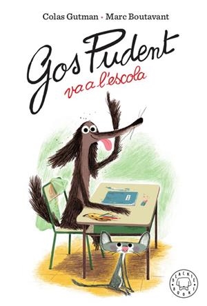 GOS PUDENT VA A L'ESCOLA | 9788417552473 | GUTMAN, COLAS | Llibres Parcir | Llibreria Parcir | Llibreria online de Manresa | Comprar llibres en català i castellà online