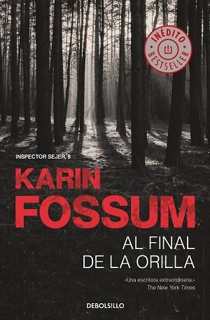 AL FINAL DE LA ORILLA (INSPECTOR SEJER 8) | 9788466349642 | FOSSUM, KARIN | Llibres Parcir | Llibreria Parcir | Llibreria online de Manresa | Comprar llibres en català i castellà online