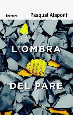 L'OMBRA DEL PARE | 9788490262986 | ALAPONT RAMON, PASQUAL | Llibres Parcir | Librería Parcir | Librería online de Manresa | Comprar libros en catalán y castellano online