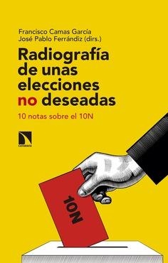 RADIOGRAFÍA DE UNAS ELECCIONES NO DESEADAS | 9788490979136 | CAMAS GARCÍA , FRANCISCO | Llibres Parcir | Librería Parcir | Librería online de Manresa | Comprar libros en catalán y castellano online