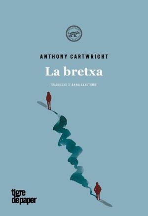 BRETXA,LA - CAT | 9788416855599 | CARTWRIGHT ANTHONY | Llibres Parcir | Librería Parcir | Librería online de Manresa | Comprar libros en catalán y castellano online