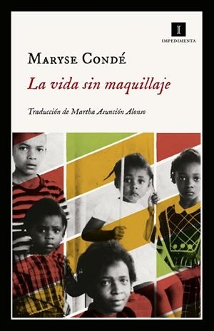 LA VIDA SIN MAQUILLAJE | 9788417553418 | CONDÉ, MARYSE | Llibres Parcir | Llibreria Parcir | Llibreria online de Manresa | Comprar llibres en català i castellà online