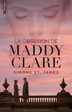 LA OBSESIÓN DE MADDY CLARE | 9788417626037 | ST. JAMES, SIMONE | Llibres Parcir | Llibreria Parcir | Llibreria online de Manresa | Comprar llibres en català i castellà online