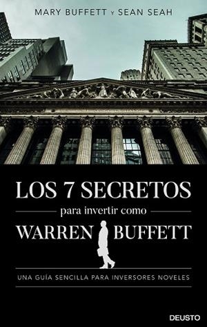 LOS 7 SECRETOS PARA INVERTIR COMO WARREN BUFFETT | 9788423431168 | MARY BUFFETT AND SEAN SEAH | Llibres Parcir | Llibreria Parcir | Llibreria online de Manresa | Comprar llibres en català i castellà online