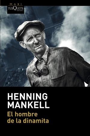 EL HOMBRE DE LA DINAMITA | 9788490667705 | MANKELL, HENNING | Llibres Parcir | Librería Parcir | Librería online de Manresa | Comprar libros en catalán y castellano online