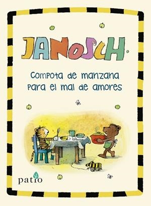 COMPOTA DE MANZANA PARA EL MAL DE AMORES | 9788417622992 | JANOSCH | Llibres Parcir | Llibreria Parcir | Llibreria online de Manresa | Comprar llibres en català i castellà online