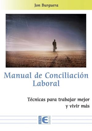 MANUAL DE COINCILIACIÓN LABORAL | 9788499648729 | BURGUERA ROZADO, JUAN JOSÉ | Llibres Parcir | Librería Parcir | Librería online de Manresa | Comprar libros en catalán y castellano online