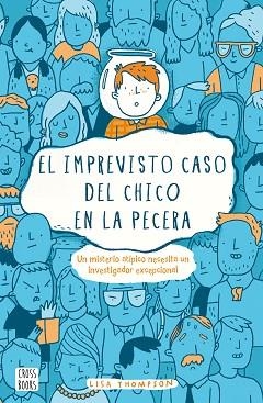 EL IMPREVISTO CASO DEL CHICO EN LA PECERA | 9788408169352 | THOMPSON, LISA | Llibres Parcir | Llibreria Parcir | Llibreria online de Manresa | Comprar llibres en català i castellà online