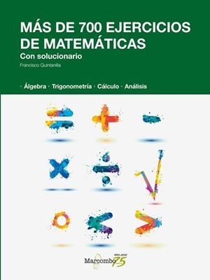 MÁS DE 700 EJERCICIOS DE MATEMÁTICAS. CON SOLUCIONARIO | 9788426726155 | QUINTANILLA MUÑOZ, FRANCISCO | Llibres Parcir | Llibreria Parcir | Llibreria online de Manresa | Comprar llibres en català i castellà online