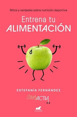 ENTRENA TU ALIMENTACIÓN | 9788417664725 | FERNÁNDEZ, ESTEFANÍA | Llibres Parcir | Llibreria Parcir | Llibreria online de Manresa | Comprar llibres en català i castellà online
