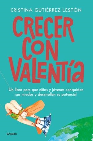 CRECER CON VALENTÍA | 9788425358333 | GUTIÉRREZ LESTÓN, CRISTINA | Llibres Parcir | Llibreria Parcir | Llibreria online de Manresa | Comprar llibres en català i castellà online