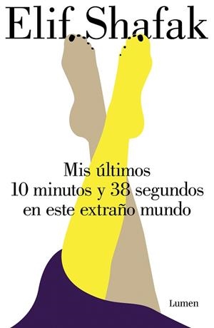 MIS ÚLTIMOS 10 MINUTOS Y 38 SEGUNDOS EN ESTE EXTRAÑO MUNDO | 9788426407450 | SHAFAK, ELIF | Llibres Parcir | Librería Parcir | Librería online de Manresa | Comprar libros en catalán y castellano online