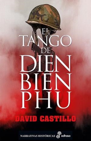 EL TANGO DE DIEN BIEN PHU | 9788435063470 | CASTILLO BUÏLS, DAVID | Llibres Parcir | Llibreria Parcir | Llibreria online de Manresa | Comprar llibres en català i castellà online