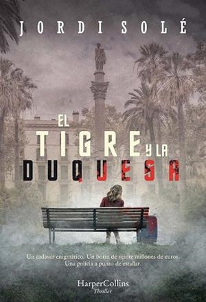 EL TIGRE Y LA DUQUESA | 9788491394358 | SOLÉ, JORDI | Llibres Parcir | Librería Parcir | Librería online de Manresa | Comprar libros en catalán y castellano online