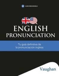 ENGLISH PRONUNCIATION BY VAUGHAN | 9788416667819 | VAUGHAN | Llibres Parcir | Librería Parcir | Librería online de Manresa | Comprar libros en catalán y castellano online