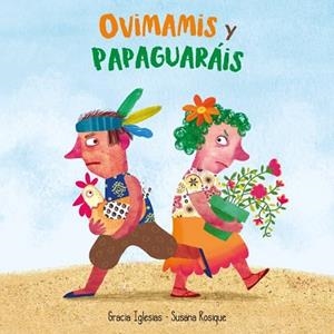 OVIMAMIS Y PAPARAGUAIS | 9788427144316 | IGLESIAS, GRACIA/ROSIQUE, SUSANA | Llibres Parcir | Llibreria Parcir | Llibreria online de Manresa | Comprar llibres en català i castellà online