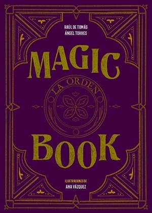MAGIC BOOK | 9788417858575 | TOMÁS, RAÚL DE/TORRES, ÁNGEL/VÁZQUEZ, ANA | Llibres Parcir | Llibreria Parcir | Llibreria online de Manresa | Comprar llibres en català i castellà online
