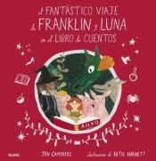 EL FANTÁSTICO VIAJE DE FRANKLIN Y LUNA EN EL LIBRO DE CUENTOS | 9788418075049 | CAMPBELL, JEN/HARNETT, KATIE | Llibres Parcir | Llibreria Parcir | Llibreria online de Manresa | Comprar llibres en català i castellà online