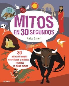 30 SEGUNDOS. MITOS (2020) | 9788417757762 | GANERI, ANITA | Llibres Parcir | Librería Parcir | Librería online de Manresa | Comprar libros en catalán y castellano online