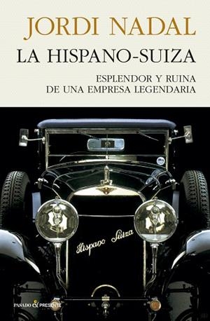 HISPANO-SUIZA,LA | 9788494970689 | NADAL JORDI | Llibres Parcir | Llibreria Parcir | Llibreria online de Manresa | Comprar llibres en català i castellà online
