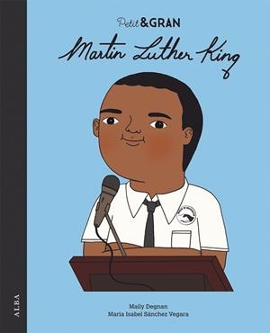 PETIT & GRAN MARTIN LUTHER KING | 9788490656402 | SÁNCHEZ VEGARA, Mª ISABEL | Llibres Parcir | Llibreria Parcir | Llibreria online de Manresa | Comprar llibres en català i castellà online