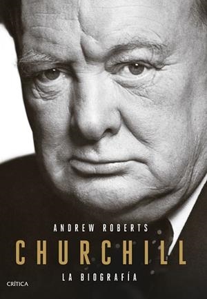 CHURCHILL | 9788491991373 | ROBERTS, ANDREW | Llibres Parcir | Llibreria Parcir | Llibreria online de Manresa | Comprar llibres en català i castellà online