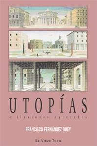 UTOPÍAS | 9788496831377 | FERNÁNDEZ BUEY, FRANCISCO | Llibres Parcir | Llibreria Parcir | Llibreria online de Manresa | Comprar llibres en català i castellà online
