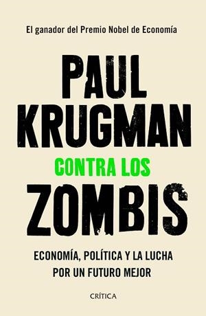 CONTRA LOS ZOMBIS | 9788491991854 | KRUGMAN, PAUL | Llibres Parcir | Librería Parcir | Librería online de Manresa | Comprar libros en catalán y castellano online