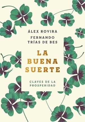 LA BUENA SUERTE (TAPA BLANDA) | 9788408222422 | ROVIRA CELMA, ÁLEX/TRÍAS DE BES, FERNANDO | Llibres Parcir | Llibreria Parcir | Llibreria online de Manresa | Comprar llibres en català i castellà online