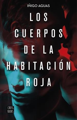 LOS CUERPOS DE LA HABITACIÓN ROJA | 9788408223252 | AGUAS, IÑIGO | Llibres Parcir | Librería Parcir | Librería online de Manresa | Comprar libros en catalán y castellano online