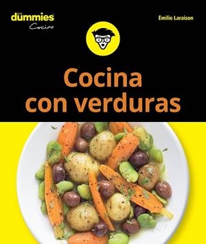 COCINA CON VERDURAS PARA DUMMIES | 9788432905803 | LARAISON, EMILIE | Llibres Parcir | Llibreria Parcir | Llibreria online de Manresa | Comprar llibres en català i castellà online