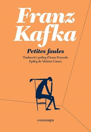 PETITES FAULES | 9788418022135 | KAFKA, FRANZ | Llibres Parcir | Llibreria Parcir | Llibreria online de Manresa | Comprar llibres en català i castellà online