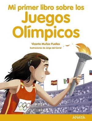 MI PRIMER LIBRO SOBRE LOS JUEGOS OLÍMPICOS | 9788469865712 | MUÑOZ PUELLES, VICENTE | Llibres Parcir | Llibreria Parcir | Llibreria online de Manresa | Comprar llibres en català i castellà online