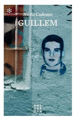 GUILLEM | 9788417918194 | CADENES I ALABÈRNIA, NÚRIA | Llibres Parcir | Llibreria Parcir | Llibreria online de Manresa | Comprar llibres en català i castellà online