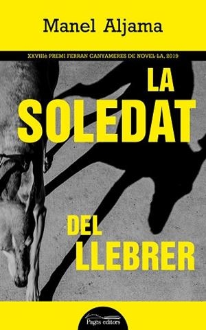 LA SOLEDAT DEL LLEBRER | 9788413031583 | ALJAMA GARCIA, MANEL | Llibres Parcir | Librería Parcir | Librería online de Manresa | Comprar libros en catalán y castellano online