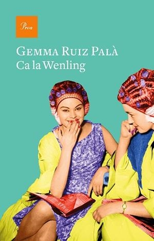 CA LA WENLING | 9788475888200 | RUIZ PALÀ, GEMMA | Llibres Parcir | Librería Parcir | Librería online de Manresa | Comprar libros en catalán y castellano online