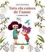 TOTS ELS COLORS DE L'AMOR | 9788412108057 | CASTELLVI MIQUEL, ALBA | Llibres Parcir | Llibreria Parcir | Llibreria online de Manresa | Comprar llibres en català i castellà online