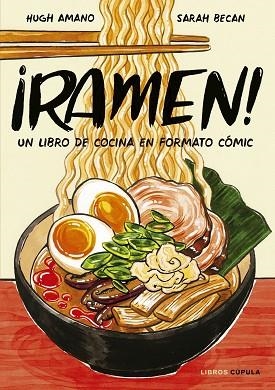 ¡RAMEN! | 9788448026752 | AMANO Y SARAH BECAN, HUGH | Llibres Parcir | Librería Parcir | Librería online de Manresa | Comprar libros en catalán y castellano online