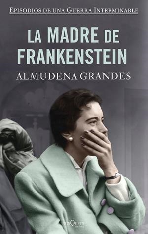 LA MADRE DE FRANKENSTEIN (TAPA DURA) | 9788490667866 | GRANDES, ALMUDENA | Llibres Parcir | Llibreria Parcir | Llibreria online de Manresa | Comprar llibres en català i castellà online