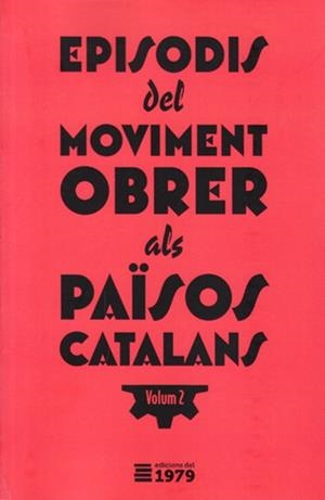 EPISODIS DEL MOVIMENT OBRER ALS PAÏSOS CATALANS II | 9788494720154 | AA.VV. | Llibres Parcir | Librería Parcir | Librería online de Manresa | Comprar libros en catalán y castellano online