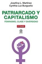 PATRIARCADO Y CAPITALISMO | 9788446047988 | BURGUEÑO LEIVA, CYNTHIA LUZ / LUZURIAGA MARTÍNEZ, JOSEFINA | Llibres Parcir | Llibreria Parcir | Llibreria online de Manresa | Comprar llibres en català i castellà online