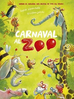 CARNAVAL AL ZOO | 9788424666385 | SCHOENWALD, SOPHIE | Llibres Parcir | Llibreria Parcir | Llibreria online de Manresa | Comprar llibres en català i castellà online