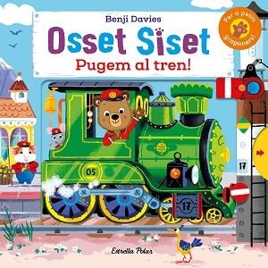 OSSET SISET. PUGEM AL TREN! | 9788491378945 | DAVIES, BENJI | Llibres Parcir | Llibreria Parcir | Llibreria online de Manresa | Comprar llibres en català i castellà online