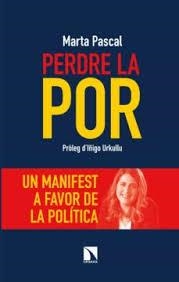 PERDRE LA POR | 9788490979280 | PASCAL I CAPDEVILA, MARTA | Llibres Parcir | Llibreria Parcir | Llibreria online de Manresa | Comprar llibres en català i castellà online