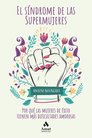 EL SÍNDROME DE LAS SUPERMUJERES | 9788418114021 | BOLINCHES SÁNCHEZ, ANTONI | Llibres Parcir | Llibreria Parcir | Llibreria online de Manresa | Comprar llibres en català i castellà online