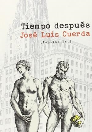 TIEMPO DESPUÉS | 9788415862352 | CUERDA MARTÍNEZ, JOSÉ LUIS | Llibres Parcir | Librería Parcir | Librería online de Manresa | Comprar libros en catalán y castellano online